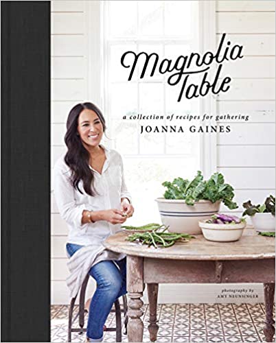 Magnolia Table: A Collection of Recipes for Gathering Hardcover