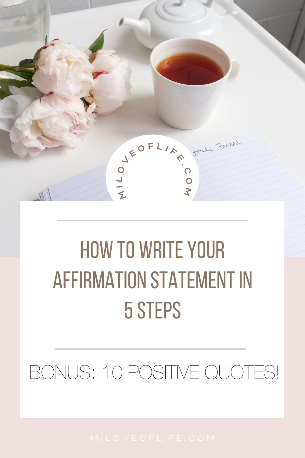 How to Write Your Affirmation Statement in 5 Steps|Bonus 10 Positive Quotes